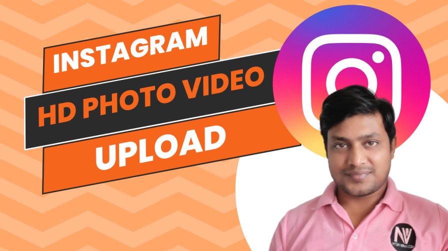 इंस्टाग्राम पर हाई क्वालिटी फोटो, वीडियो अपलोड कैसे करें?| Instagram Par HD Photo Kaise Upload Kare  1