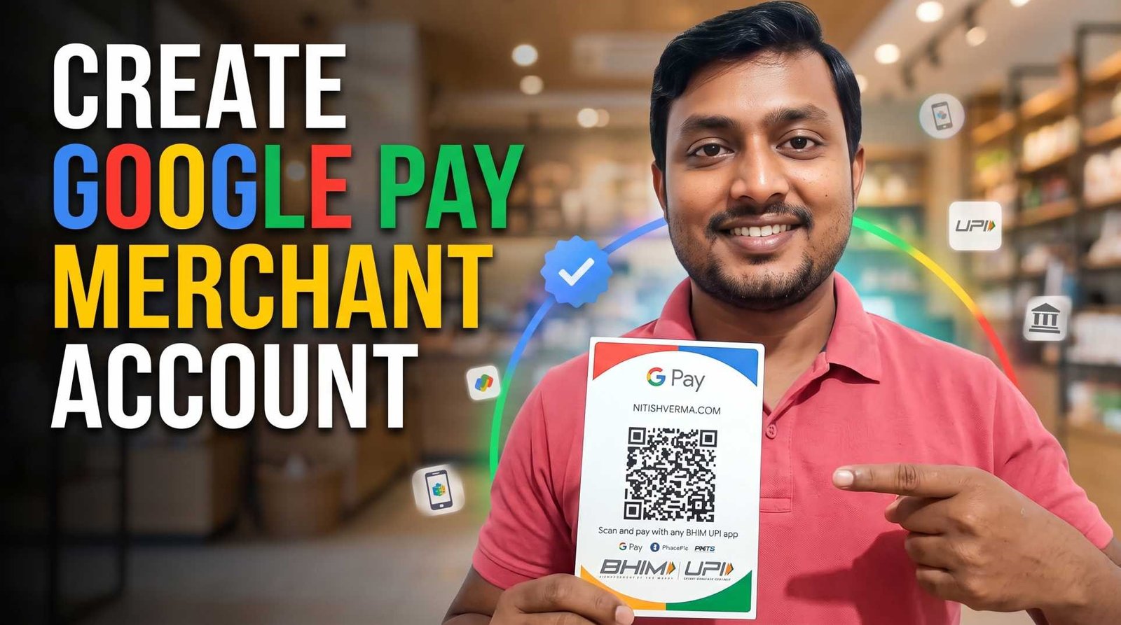 Google Pay Merchant Account कैसे बनाएं: Complete Guide (Free QR Code Kit & CKYC Process) 4 Google Pay Merchant Account