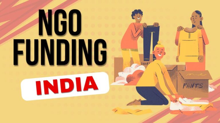 भारत में एनजीओ फंडिंग कैसे प्राप्त करें: NGO Funding Kaise Milti Hai