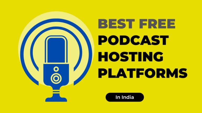[2024] 5 Free Podcast Hosting Platforms कौन से हैं?